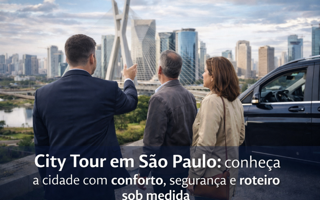City Tour em São Paulo: conheça a cidade com conforto, segurança e roteiro sob medida